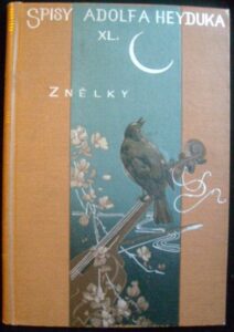 ZNĚLKY – Adolf Heyduk