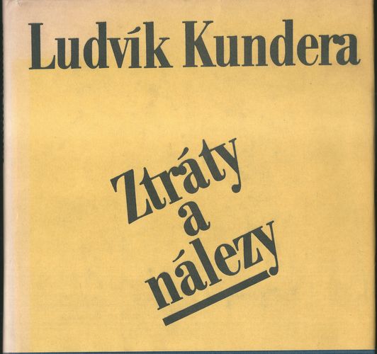 ZTRÁTY A NÁLEZY – Ludvík Kundera