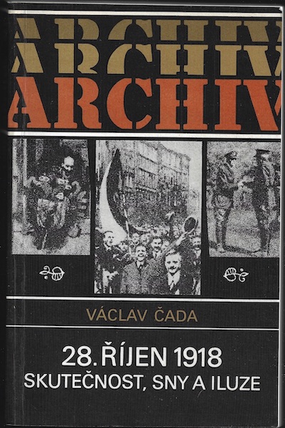 28rijn18skutsnyiluz 28. ŘÍJEN 1918 – Výclav Čada