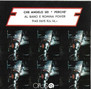 AL BANO E ROMINA POWER – CHE ANGELO SEI / PERCHE` (SP)