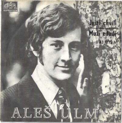 ALEŠ ULM – JEŠTĚ CHVÍLI / MUŽI Z LODÍ SP deska