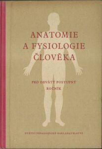 ANATOMIE A FYSIOLOGIE ČLOVĚKA – Kolektiv autorů