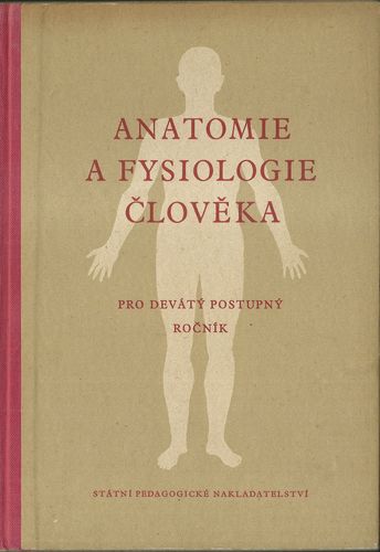 ANATOMIE A FYSIOLOGIE ČLOVĚKA – Kolektiv autorů