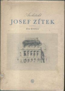 ARCHITEKT JOSEF ZÍTEK – Eva Krtilová