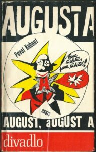 AUGUST AUGUST, AUGUST – Pavel Kohout