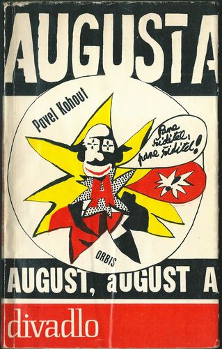 augustaugust AUGUST AUGUST, AUGUST – Pavel Kohout