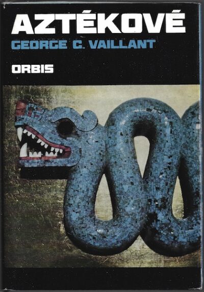 AZTÉKOVÉ – George C. Vaillant