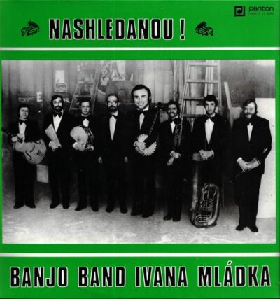 BANJO BAND IVANA MLÁDKA – NASHLEDANOU! LP deska