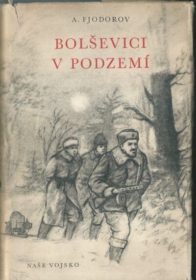 BOLŠEVICI V PODZEMÍ – A. Fjodorov