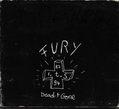 CD FURY IN THE SLAUGHTERHOUSE – DEAD & GONE