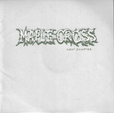CD MAPLE CROSS – NEXT CHAPTER