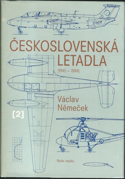 ČESKOSLOVENSKÁ LETADLA – DÍL 2. – Václav Němeček