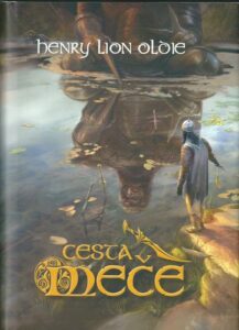 CESTA MEČE – Henry Lion Oldie