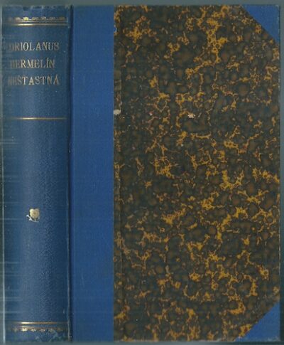 CORIOLANUS / ECHTER HERMELIN / NESČASTNAJA – I. Turgeněv