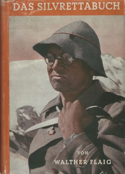 DAS SILVRETTABUCH – Walther Flaig