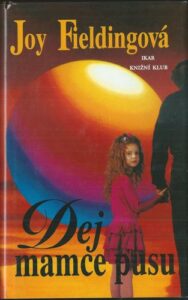 DEJ MAMCE PUSU… – Joy Fieldingová