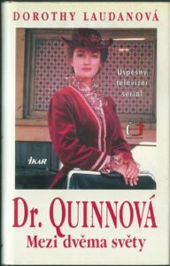 DR. QUINNOVÁ – MEZI DVĚMA SVĚTY