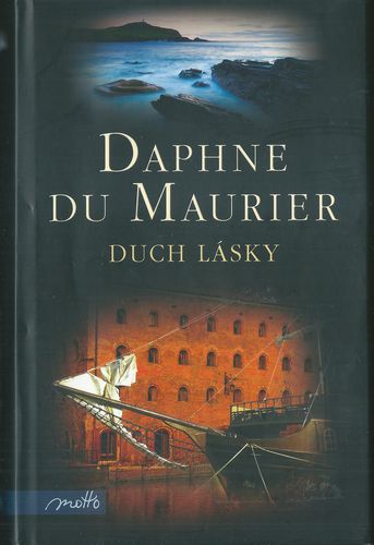 duchlas DUCH LÁSKY – Daphne Du Maurier