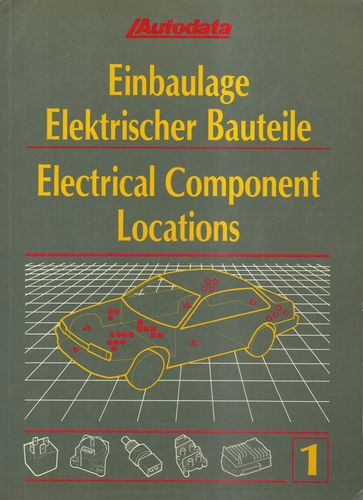einbau EINBAULAGE ELEKTRISCHER BAUTEILE