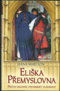 ELIŠKA PŘEMYSLOVNA – Hana Whitton