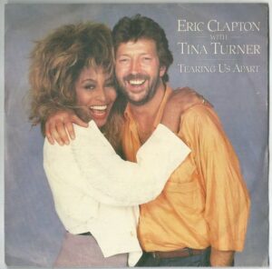 ERIC CLAPTON WITH TINA TURNER – TEARING US APART (SP)