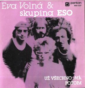 EVA VOLNÁ & SKUPINA ESO – UŽ VŠECHNO MÁ / POTOPA (SP)