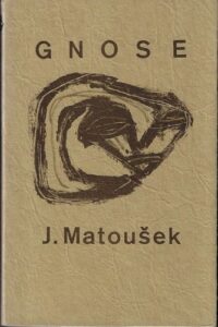 GNOSE – J. Matoušek