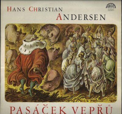 HANS CHRISTIAN ANDERSEN – PASÁČEK VEPŘŮ LP deska