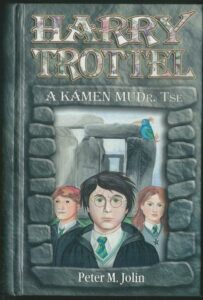 HARRY TROTTEL A KÁMEN MUDR. TSE – Peter M. Jolin