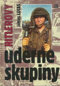 HITLEROVY ÚDERNÉ SKUPINY – James Lucas