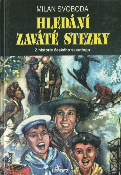 HLEDÁNÍ ZAVÁTÉ STEZKY – Milan Svoboda