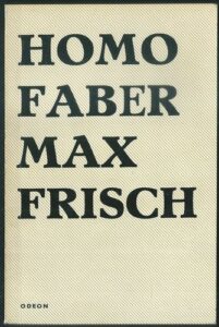 HOMO FABER – Max Frisch