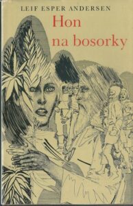 HON NA BOSORKY – Leif Esper Andersen