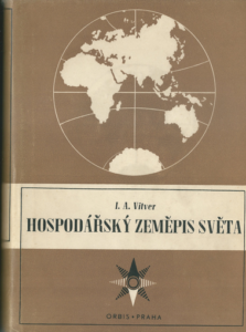 HOSPODÁŘSKÝ ZEMĚPIS SVĚTA – I. A. Vitver