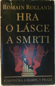 HRA O LÁSCE A SMRTI – Romain Rolland