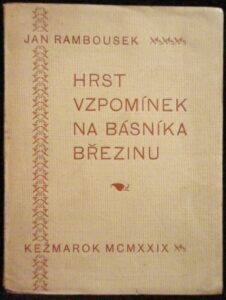 HRST VZPOMÍNEK NA BÁSNÍKA BŘEZINU – Jan Rambousek