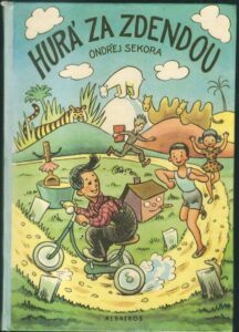 HURÁ ZA ZDENDOU – Ondřej Sekora