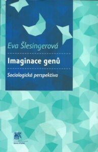 IMAGINACE GENŮ – Eva Šlesingerová