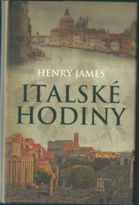 ITALSKÉ HODINY – Henry James
