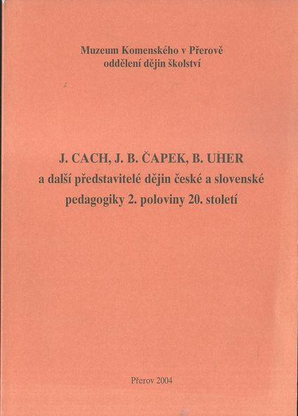 J. CACH, J. B. ČAPEK, B. UHER