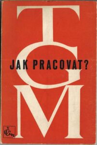 JAK PRACOVAT? – T. G. Masaryk