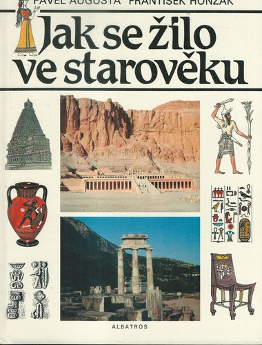 jasezvst JAK SE ŽILO VE STAROVĚKU