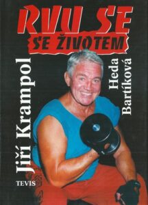 JIŘÍ KRAMPOL: RVU SE SE ŽIVOTEM – Heda Bartlíková