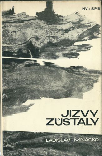 JIZVY ZŮSTALY – Ladislav Mňačko