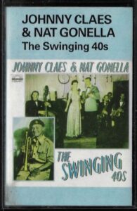 JOHNNY CLAES & NAT GONELLA – THE SWINGING 40s MC kazeta
