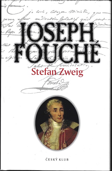 JOSEPH FOUCHE – Stefan Zweig