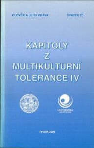 KAPITOLY Z MULTIKULTURNÍ TOLERANCE IV – Alena Kroupová