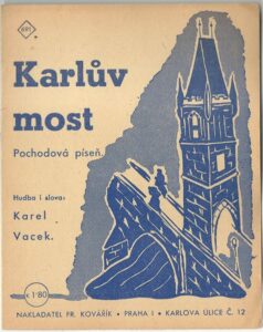 KARLŮV MOST POCHODOVÁ PÍSEŇ – Karel Vacek