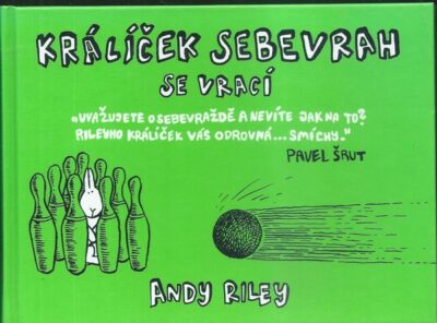 KRÁLÍČEK SEBEVRAH SE VRACÍ – Andy Riley