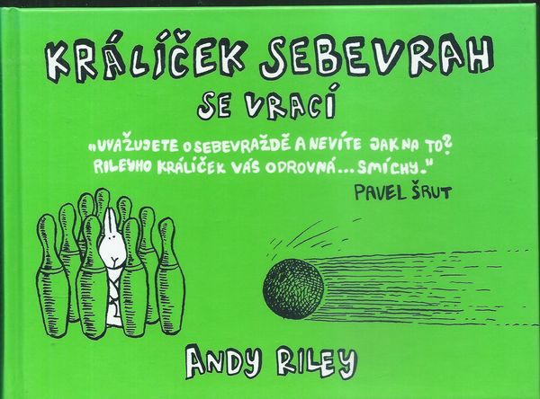 KRÁLÍČEK SEBEVRAH SE VRACÍ – Andy Riley